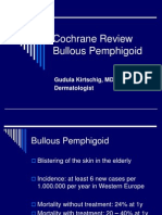 Cochrane Review Bullous Pemphigoid: Gudula Kirtschig, MD Dermatologist