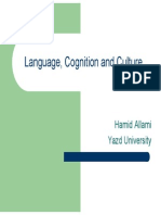 Language, Cognition and Culture: Hamid Allami Yazd University