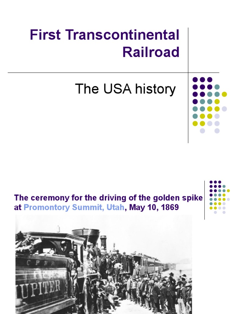 First Transcontinental Railroad History | PDF