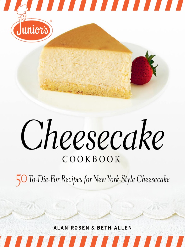 Juniors Cheesecake Cookbook Cakes Butter