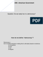 INTA 1200 - American Government: Question: Do We Really Live in A Democracy?