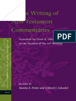 Stanley E. Porter, Eckhard J. Schnabel On The Writing of The New Testament Commentaries Festschrift For Grant R. Osborne On The Occasion of His 70th Birthday 2013
