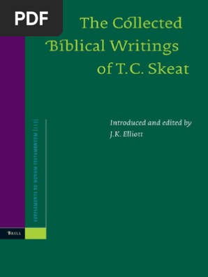 T C Skeat The Collected Biblical Writings Of T C Skeat