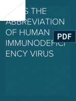 HIV Is The Abbreviation of Human Immunodeficiency Virus