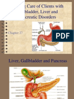 Chapter 27 Care of Clients With Gallbladder Liver and Pancreatic Disorders Fall 2011 Dunn