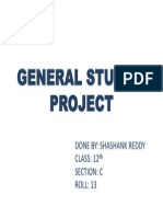 General Studies Project: Done By: Shashank Reddy CLASS: 12 Section: C ROLL: 13