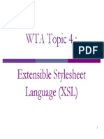 WTA Topic 4:: Extensible Stylesheet Extensible Stylesheet Language (XSL)