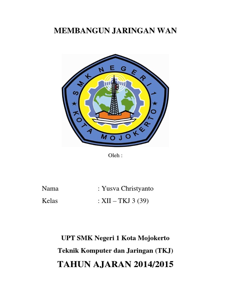 Tugas Makalah Membuat Jaringan Wan Tugas Makalah Membuat Jaringan Wan