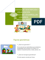 Los Procesos de Descripción y Visualización Geométrica Que Desarrollan Los Niños Preescolares.