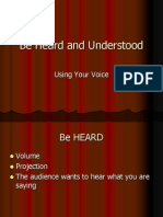 Be Heard and Understood: Using Your Voice