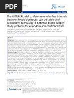 The INTERVAL Trial To Determine Whether Intervals Between Blood Donations Can Be Safely and Acceptably Decreased To Optimise Blood Supply: Study Protocol For A Randomised Controlled Trial