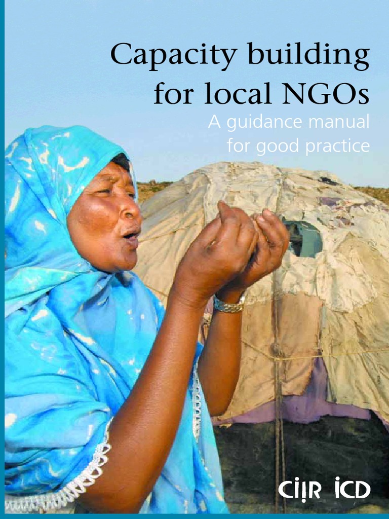 Capacity Building For Local NGOs A Guidance Manual For Good Practicex ...