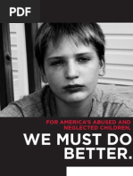 We Must Do Better.: For America'S Abused and Neglected Children