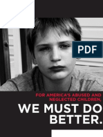 We Must Do Better.: For America'S Abused and Neglected Children