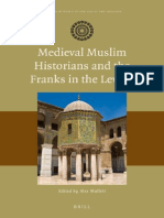 (The Muslim World in The Age of The Crusades) Alex Mallett-Medieval Muslim Historians and The Franks in The Levant-Brill Academic Pub (2014)