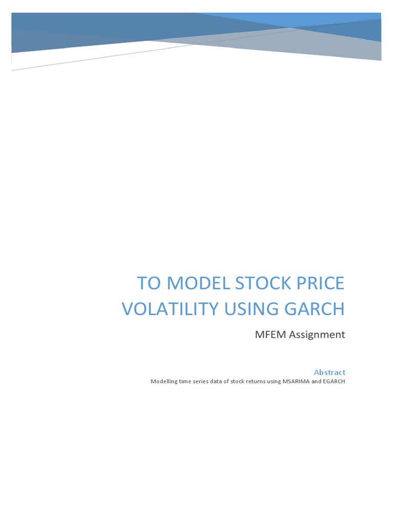 To Model Stock Price Volatility Using Garch: MFEM Assignment | PDF