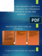 O processo de trabalho coletivo e a educação em saúde na assistência à saúde