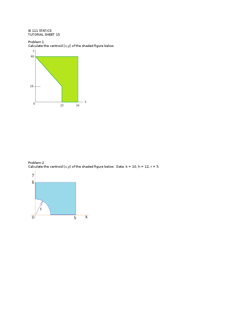 Ie 111 Statics Tutorial Sheet 15 Problem 1 Calculate The Centroid (X, Y ...