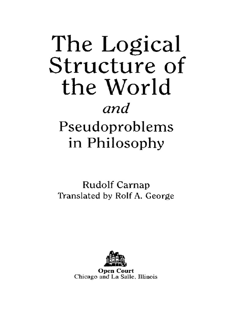 The Logical Structure of The World and Pseudoproblems in Philosophy ...