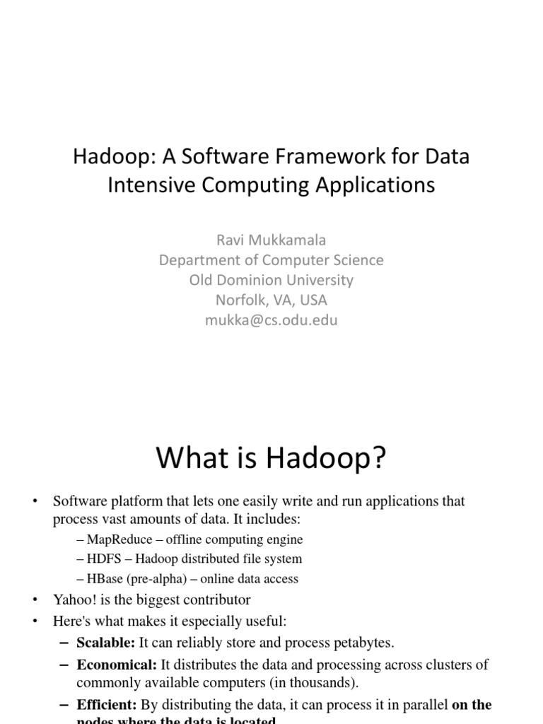 Hadoop: A Software Framework For Data Intensive Computing Applications ...