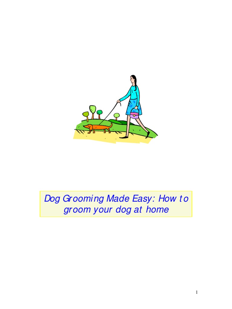 Dog Grooming Made Easy Guide | PDF | Scissors | Dogs