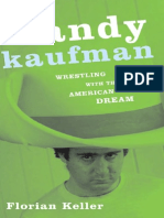 Andy KaAndy Kaufman - Wrestling With The American Dreamufman Wrestling With The American Dream