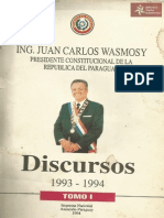 Discursos Del Ing. Juan Carlos Wasmosy Presidente Del Paraguay 1993-1994 Tomo I