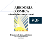 A Sabedoria Cósmica - A Inteligência Espiritual (Psicografia Luiz Guilherme Marques - Espíritos Diversos)