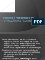 Origens e Processos de Formação Das Palavras Prof. Moises- Lpl.