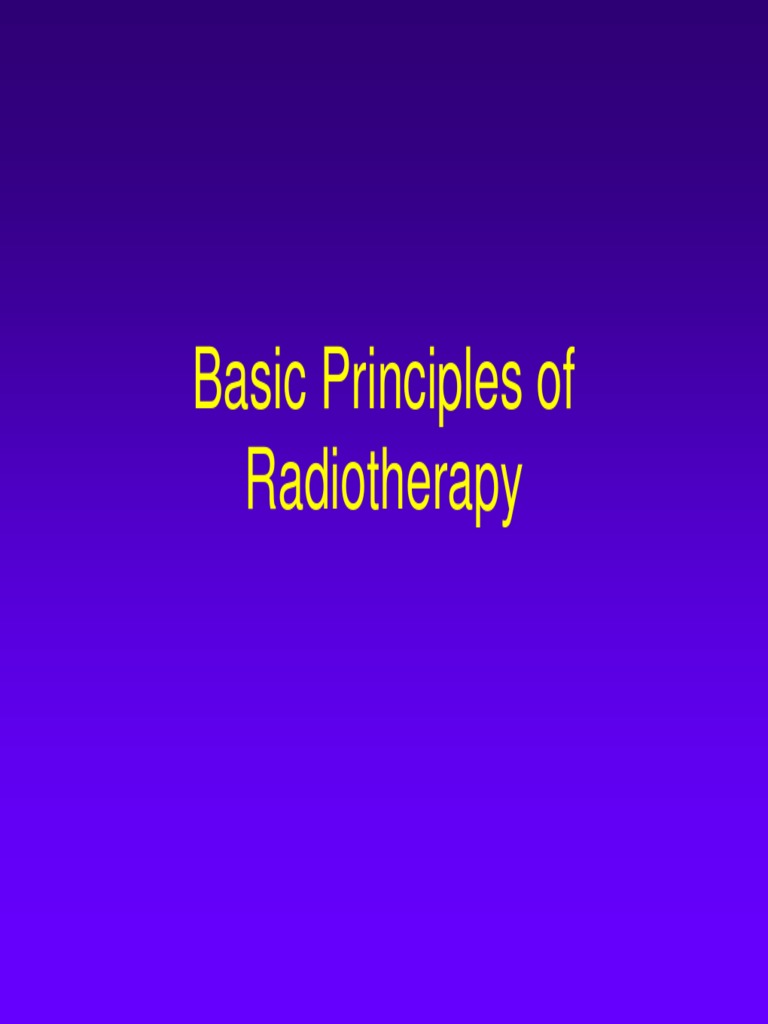 Principles Radiotherapy | Radiation Therapy | Absorbed Dose