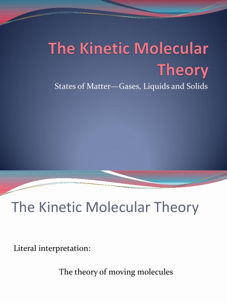 Kinetic Molecular Theory Overview | PDF | Gases | Evaporation