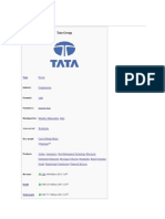 Tata Group is an Indian multinational conglomerate company headquartered in Mumbai, Maharashtra, India