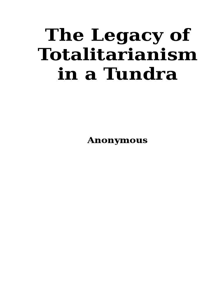 The Legacy of Totalitarianism in A Tundra picture pic
