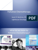 Palliative Chemotherapy: Jason R. Beckrow, DO Lighthouse Oncology