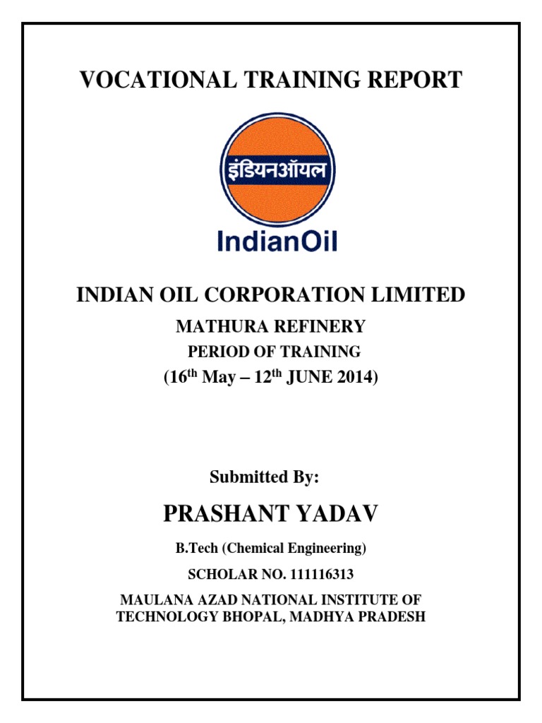 IOCL Mathura Vocational Training Report | PDF | Oil Refinery | Cracking ...