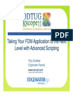Taking Your FDM Application To The Next: Level With Advanced Scripting Level With Advanced Scripting