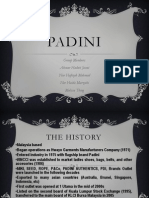 Padini: Group Members: Akmar Hadati Jasmi Nur Hafizah Mohmad Nor Haida Marzuki Melissa Thing