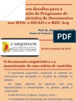 Os Novos Desafios Para a Implantação de Programas de Gestão Arquivística de Documentos Nas IFES(ARQUIFES2014)