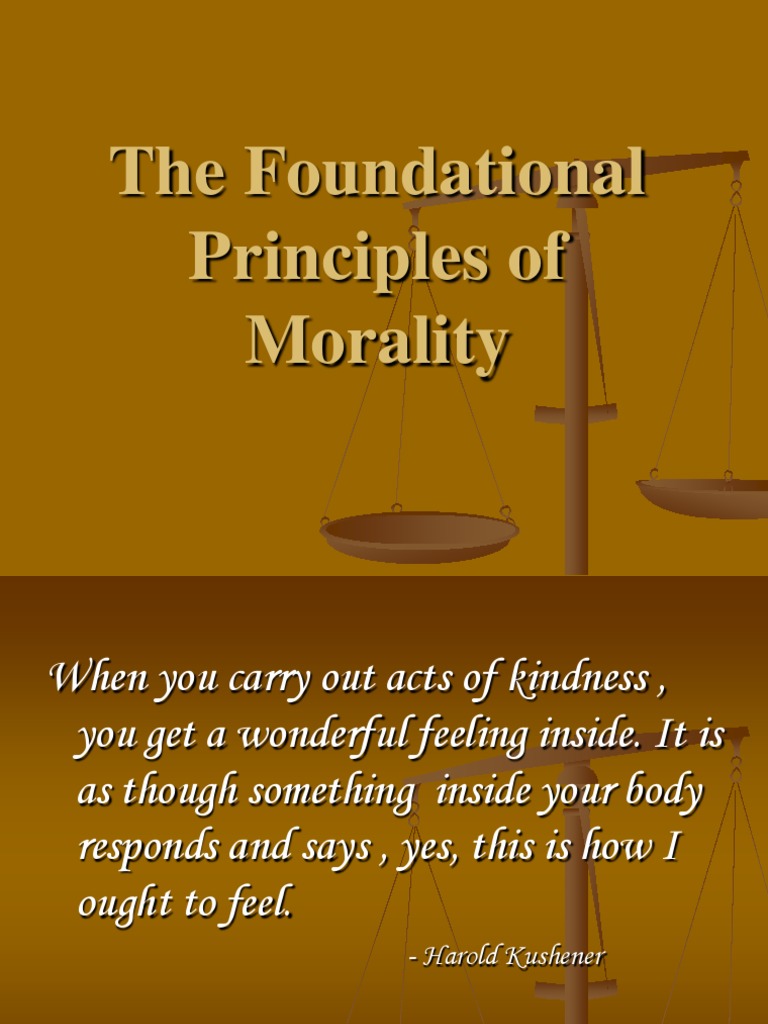 The Foundational Principles of Morality and You Evil Virtue