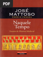 José Mattoso - Naquele Tempo