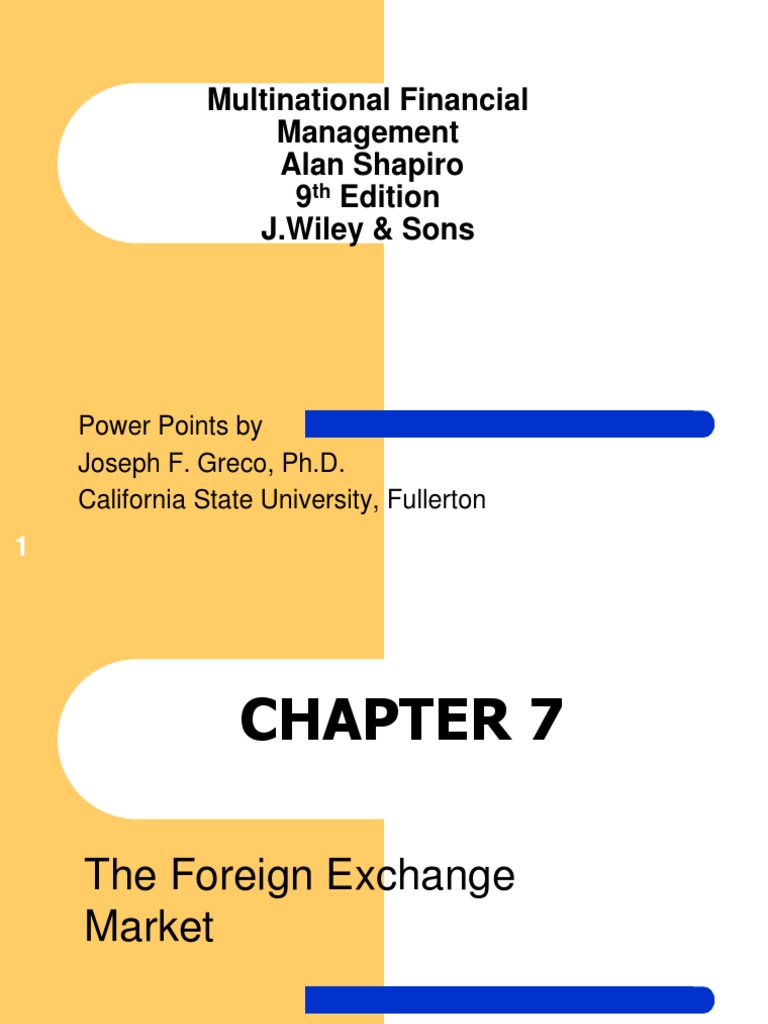 Slide Ch 7 Multinational Financial Management | Foreign Exchange Market |  Exchange Rate