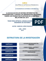 Elaboracion de Un Sistema Informático de Programación y Control de Serigrafiado Industrial Sobre Los Productos Plásticos en La Empresa Melaform Sac 2014