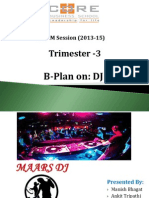 Trimester - 3: B-Plan On: DJ