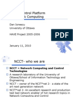 Service Control Platform For Network Computing: Dan Ionescu University of Ottawa HAVE Project 2005-2006