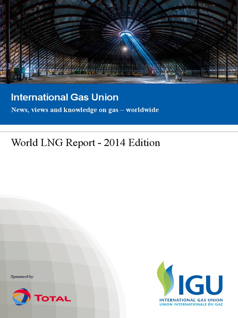 International Gas Union - 2014 World LNG Report | PDF