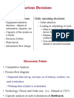 Various Decisions: Process Design Decisions Daily Operating Decisions