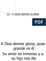 22.-A Dios Demos Gloria