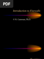 Introduction To Firewalls: © N. Ganesan, PH.D