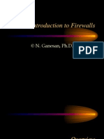 Introduction To Firewalls: © N. Ganesan, PH.D