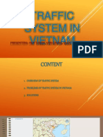 Traffic System in Vietnam: Presenters: Huy Thanh, Van Chung, Quoc Toan, Quy Vinh